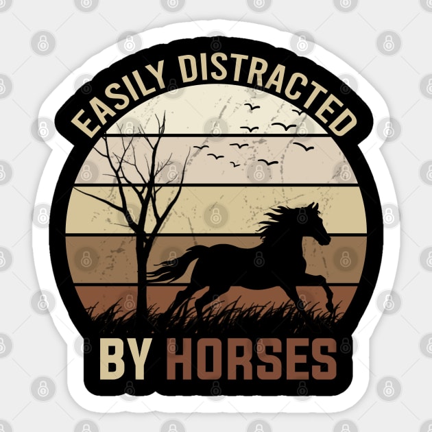 Easily Distracted By Horses Sticker by DragonTees